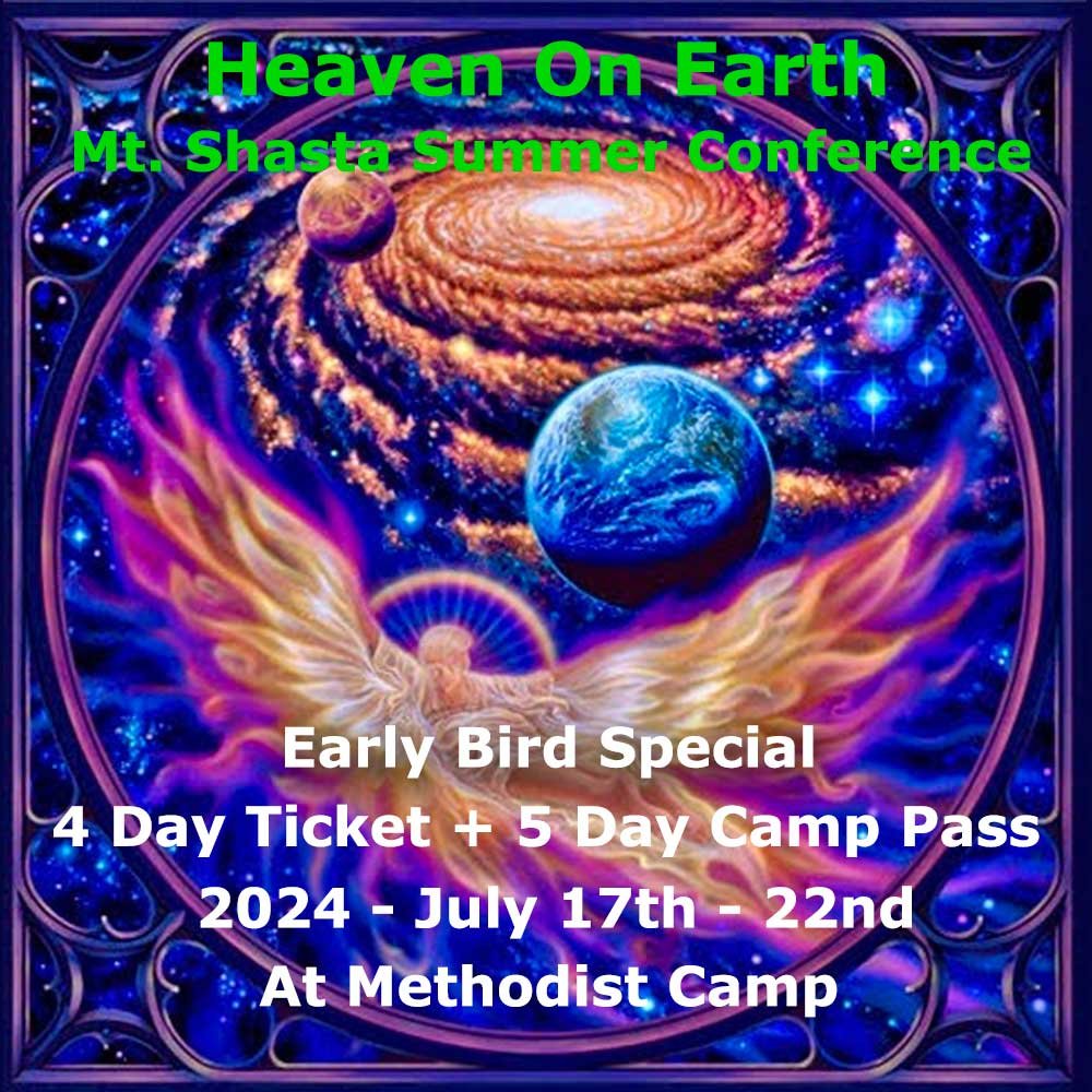 2024 Mt. Shasta Summer Conference Early Bird Special 4 Day Event Access