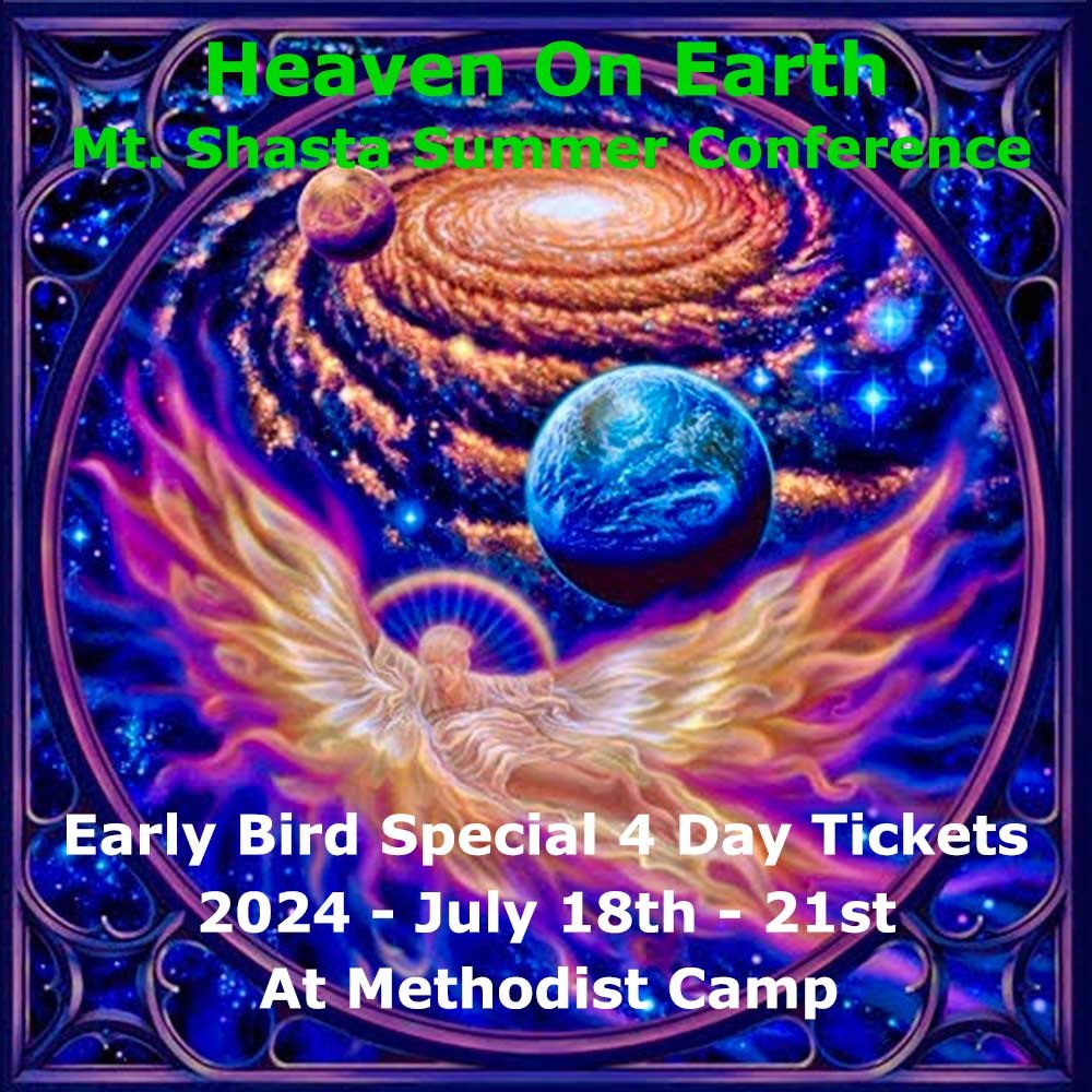 2024 Mt. Shasta Summer Conference Early Bird Special 4Day Ticket The